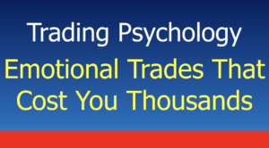 Read more about the article Are You Making Emotional Trades That Cost You Thousands?